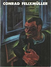 Conrad Felixmüller: gemalde, aquarelle, zeichnungen, druckgraohik, skulpturen