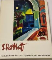 Karl Schmidt-Rottluff. Aquarelle und zeichnungen