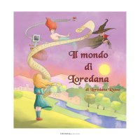 Il mondo di Loredana