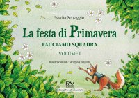 La festa di primavera. Facciamo squadra