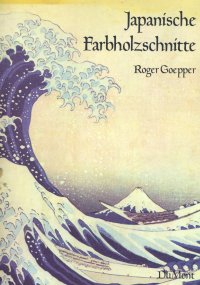Meisterwerke des japanischen farbenholzschnitts. Hokusai, Eisen, Hiroshige