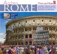 Archeo Rome. Then and Now