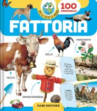 Fattoria. Apri gli occhi sul mondo