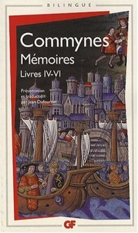 Mémoires: Livres IV-VI, édition bilingue français-ancien français