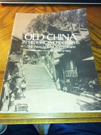 Old China in Historic Photographs