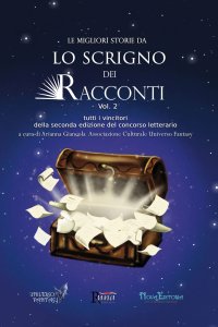 Lo Scrigno dei Racconti. Vol.2