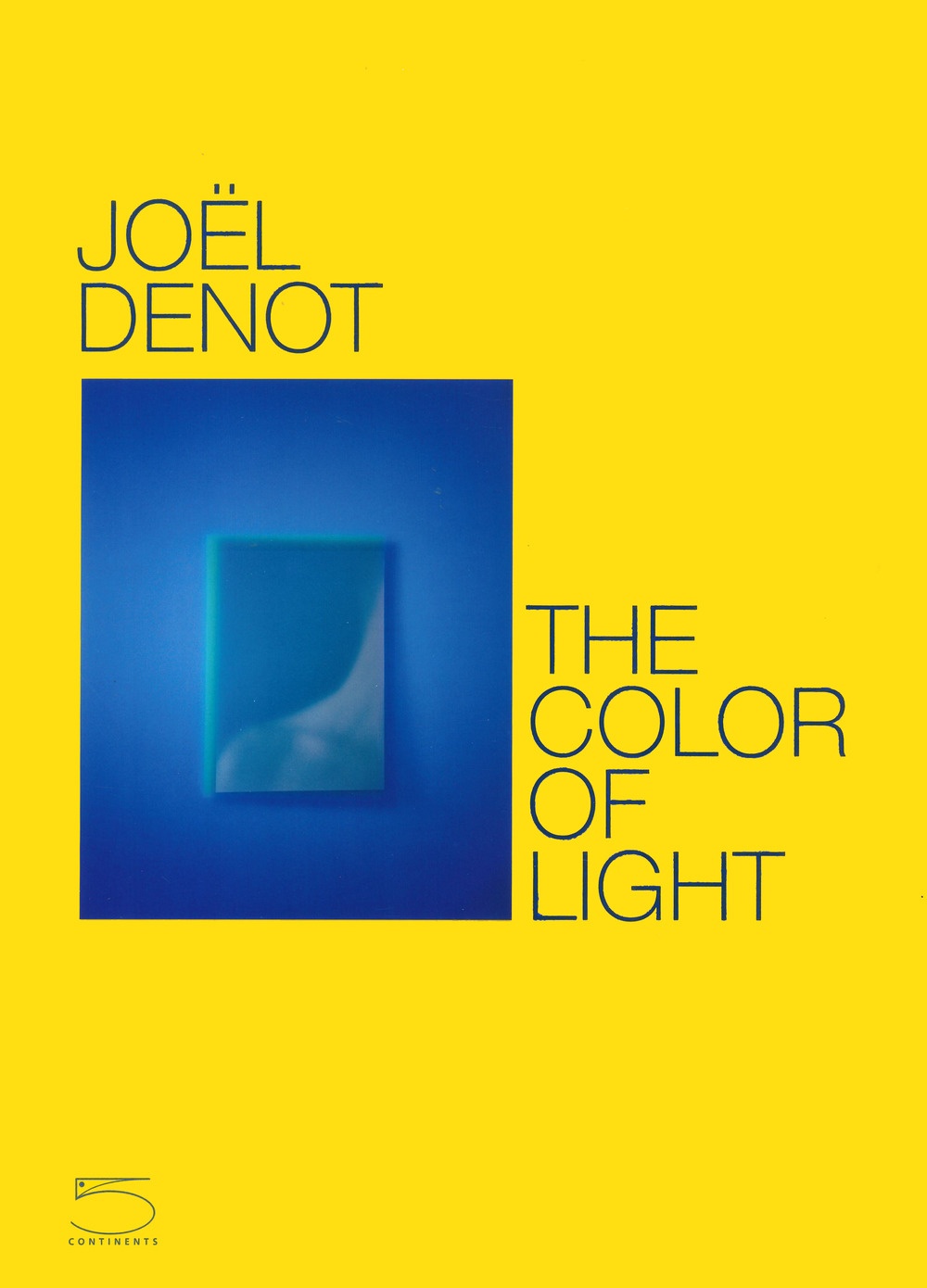 Joel Denot. The Color of Light