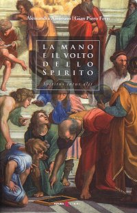 La mano e il volto dello Spirito - Hic locus sanctus est