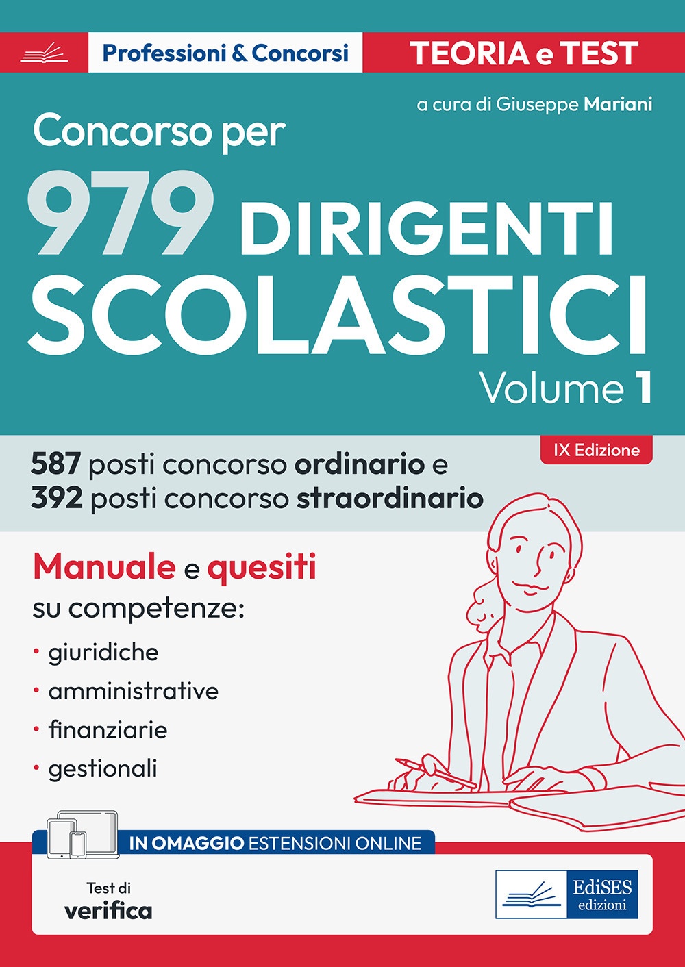 Concorso dirigente scolastico. Manuale completo per le prove