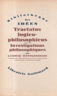 Tractatus Logico-Philosophicus Suivi De Investigations Philosophiques