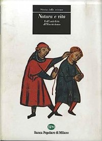 Storia delle Scienze. Natura e vita. Dall'antichità all'illuminismo