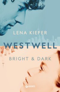 Westwell. Bright and Dark. Vol. 2