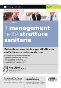 Il management nelle strutture sanitarie. Dalla rilevazione dei bisogni all'efficacia e all'efficienza delle prestazioni. Con ebook