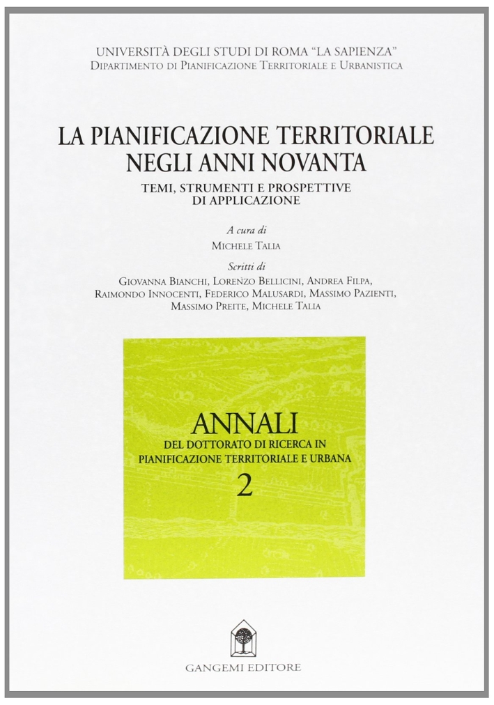 La pianificazione territoriale negli anni '90. Temi, strumenti e prospettive di applicazione