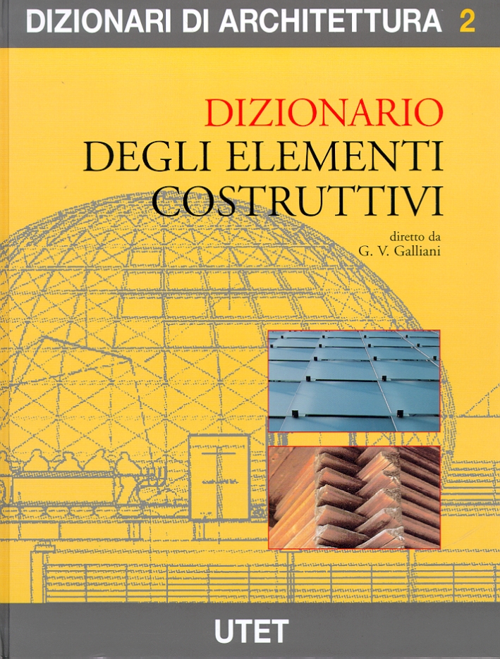 Dizionario degli elementi costruttivi Dizionario degli elementi costruttivi