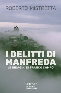 I delitti di Manfreda. Le indagini di Franco Campo