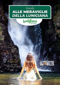 Guida alle meraviglie della Lunigiana