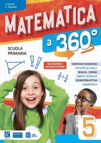 Matematica a 360°. Classe°. Per la Scuola elementare