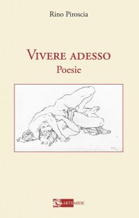 Vivere adesso. Poesie