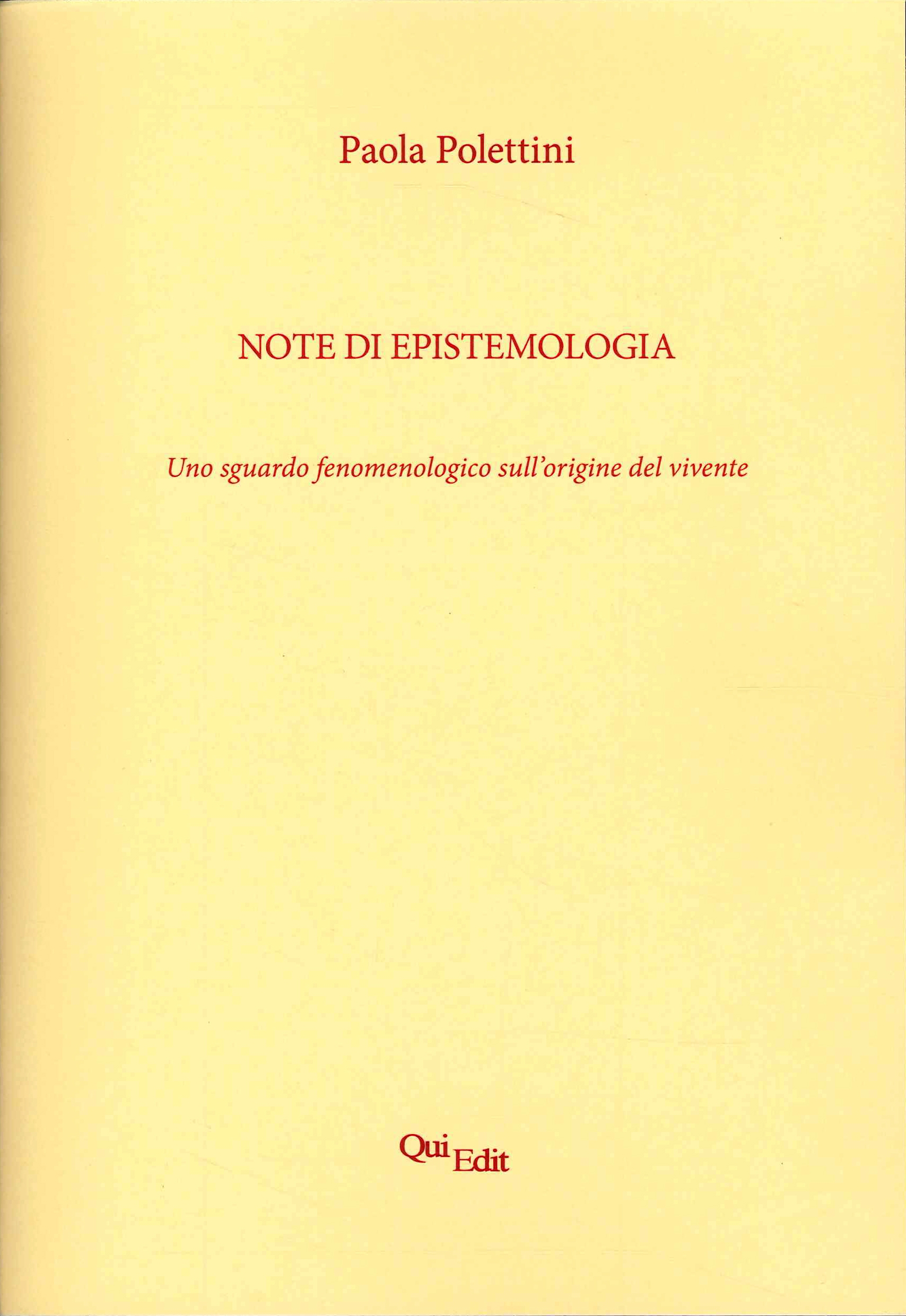Note di Epistemiologia. Uno Sguardo Fenomenologico sull'Origine del Vivente