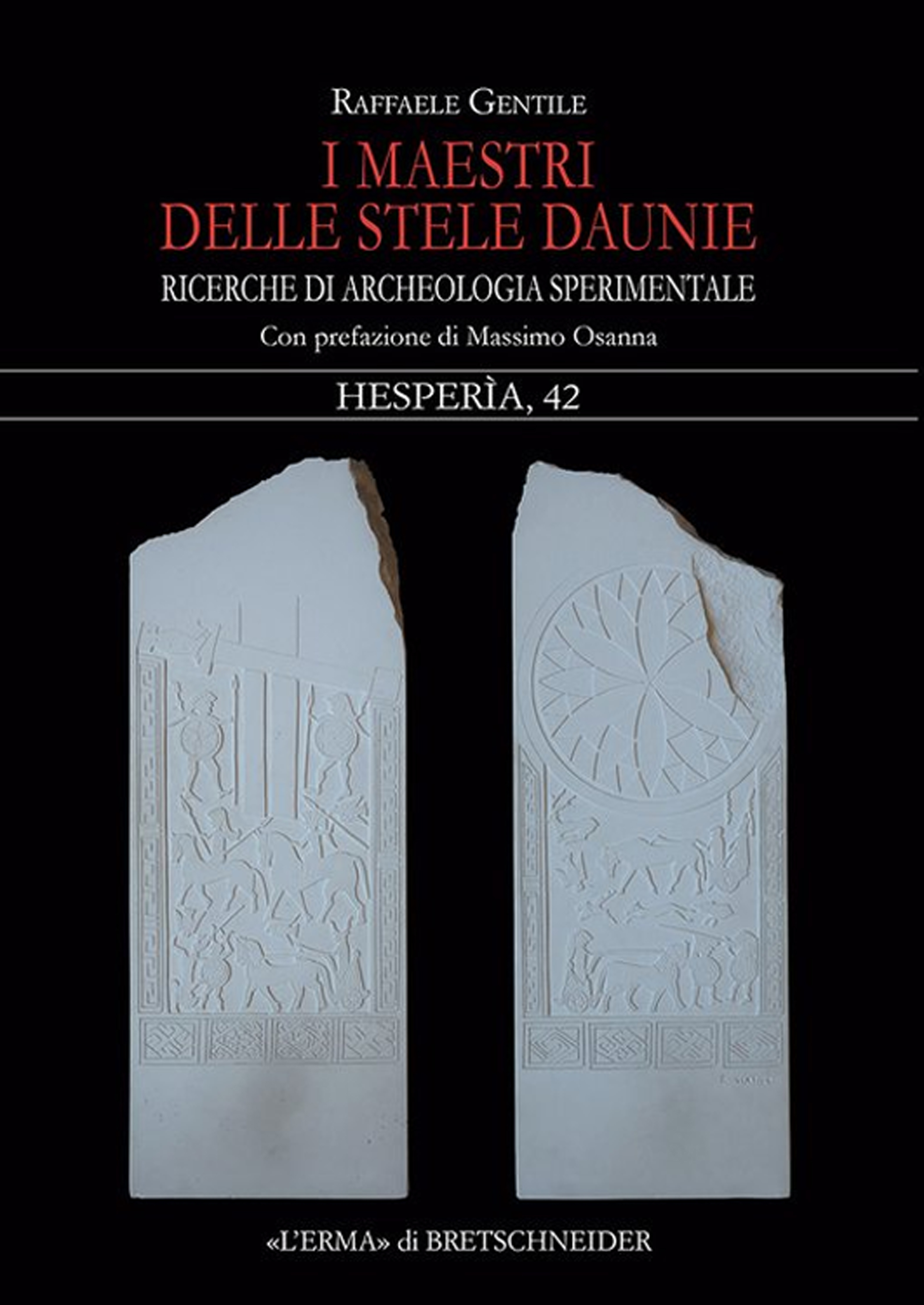Hesperia 42.I Maestri delle stele Daunie. Ricerche di archeologia sperimentale