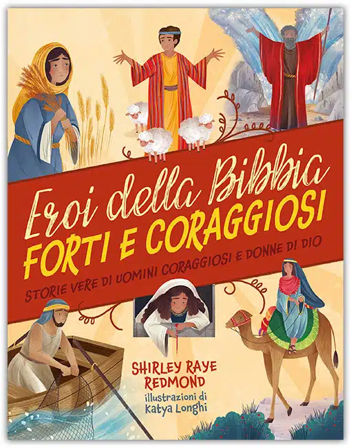 Eroi della Bibbia forti e coraggiosi
