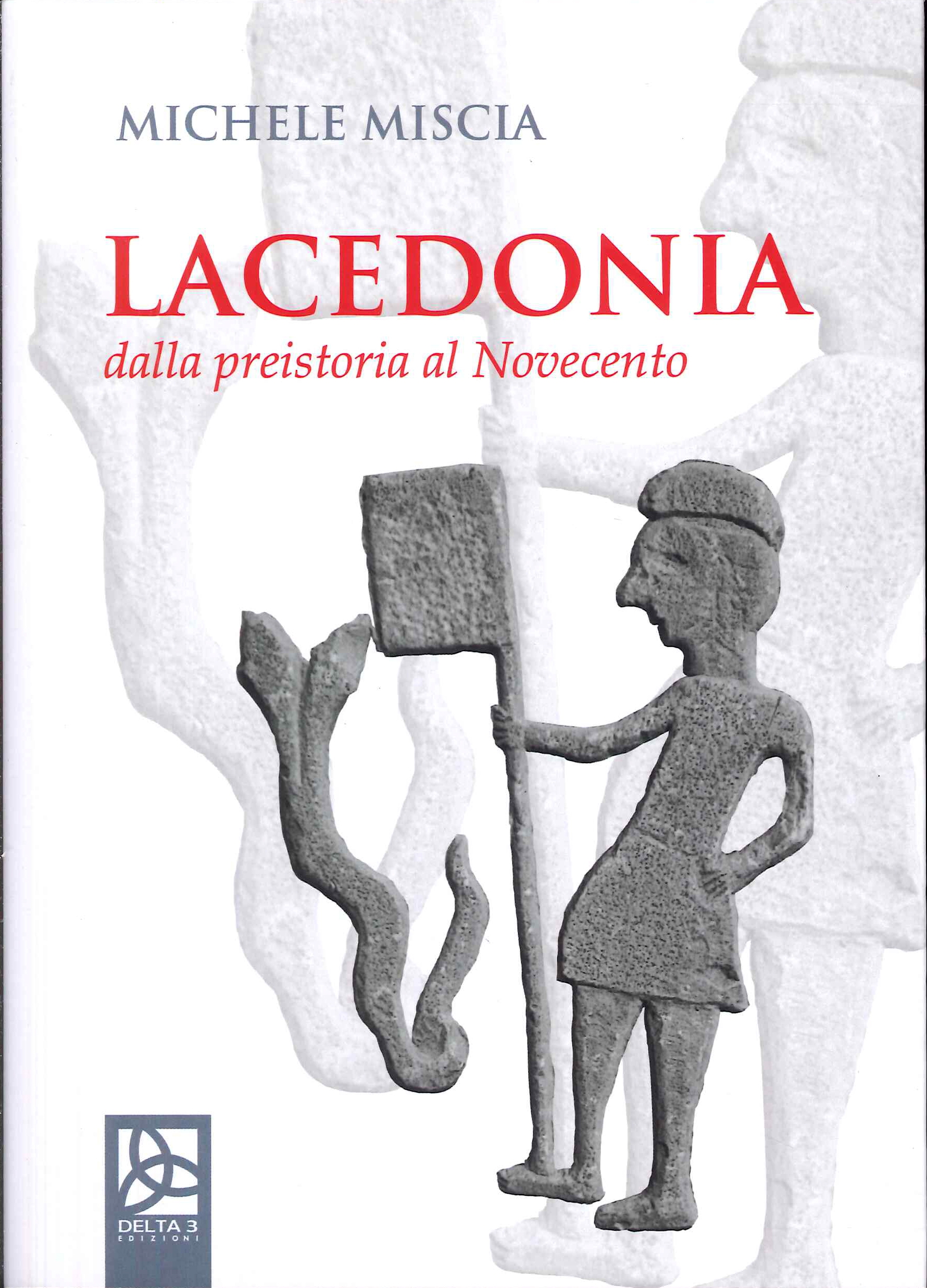 Lacedonia. Dalla preistoria al Novecento