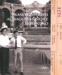 Franco Zeffirelli al al Maggio musicale fiorentino