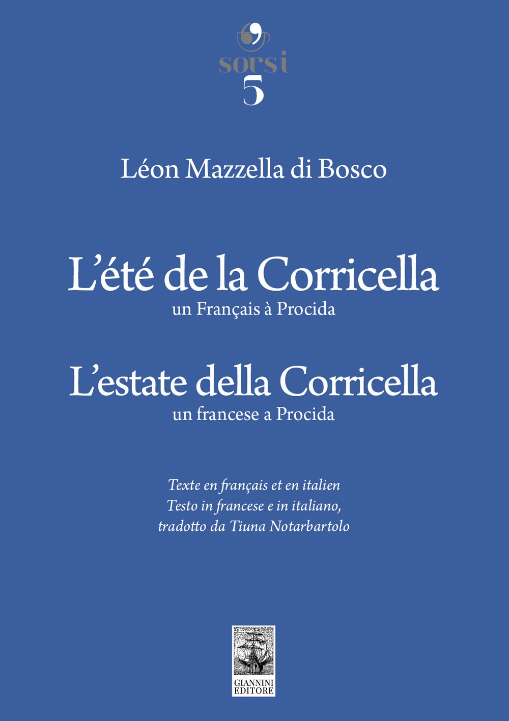 L'Estate Della Corricella Un Francese A Procida. L'été De La Corricella Un FranÇAis à Procida.
