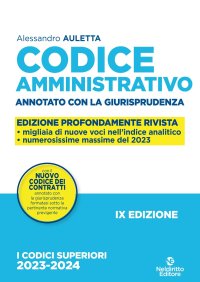 Codice amministrativo. Annotato con la giurisprudenza. Nuova ediz