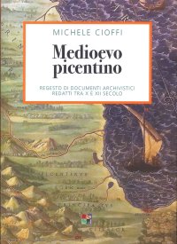 Medioevo picentino. Regesto di documenti archivistici redatti tra X e XII secolo