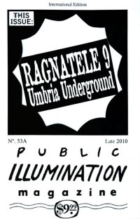 Umbria underground. PIM. A journey through a fertile territory with Public Illumination Magazine