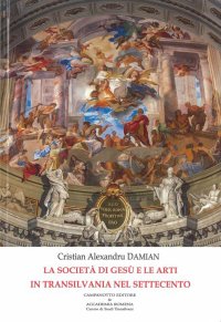 La società di gesù e le arti in transilvania nel settecento