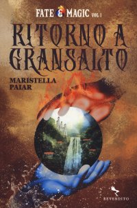 Ritorno a Gransalto. Vol. 1