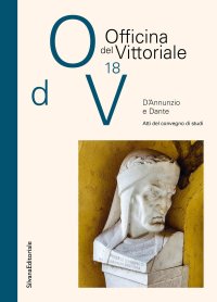 Officina del Vittoriale. 18. D'Annunzio e Dante
