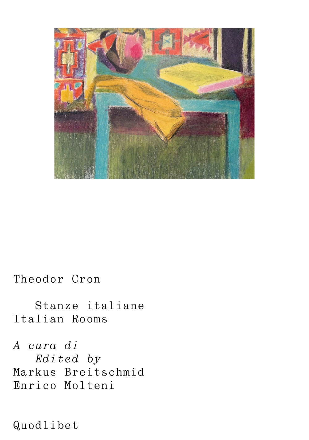 Stanze italiane. Italian rooms
