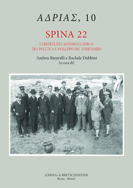 Spina 22. L'Eredità del Mondo Classico, tra Politica e Sviluppo del Territorio