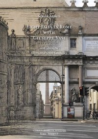 Eight Days in Rome With Giuseppe Vasi