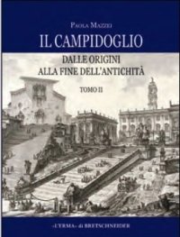 Il Campidoglio dalle origini alla fine dell'antichità. La carta archeologica 2