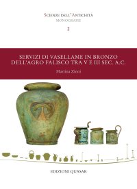Servizi di vasellame in bronzo dell'agro falisco tra V e III sec. a.C