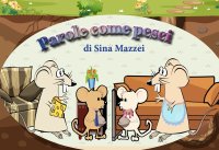 Parole come pesci. Nuova ediz