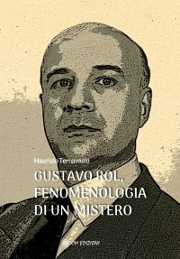 Gustavo Rol. Esperimenti e testimonianze