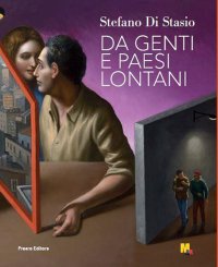 Da genti a paesi lontani