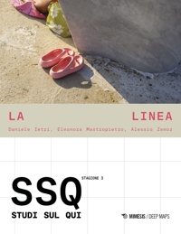 La linea. Studi sul Qui. SSQ. Stagione 3