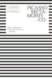 Picasso metamorfico. Opere dal Museo Casa Natal Picasso. Málaga