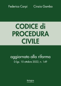 Codice di procedura civile. Aggiornato alla riforma D.lgs. 10 ottobre 2022, n. 149