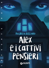 Alex e i cattivi pensieri (impron nere)