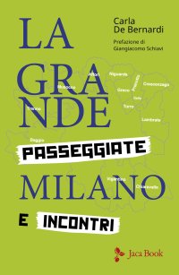 La grande Milano. I misteri dei quartieri