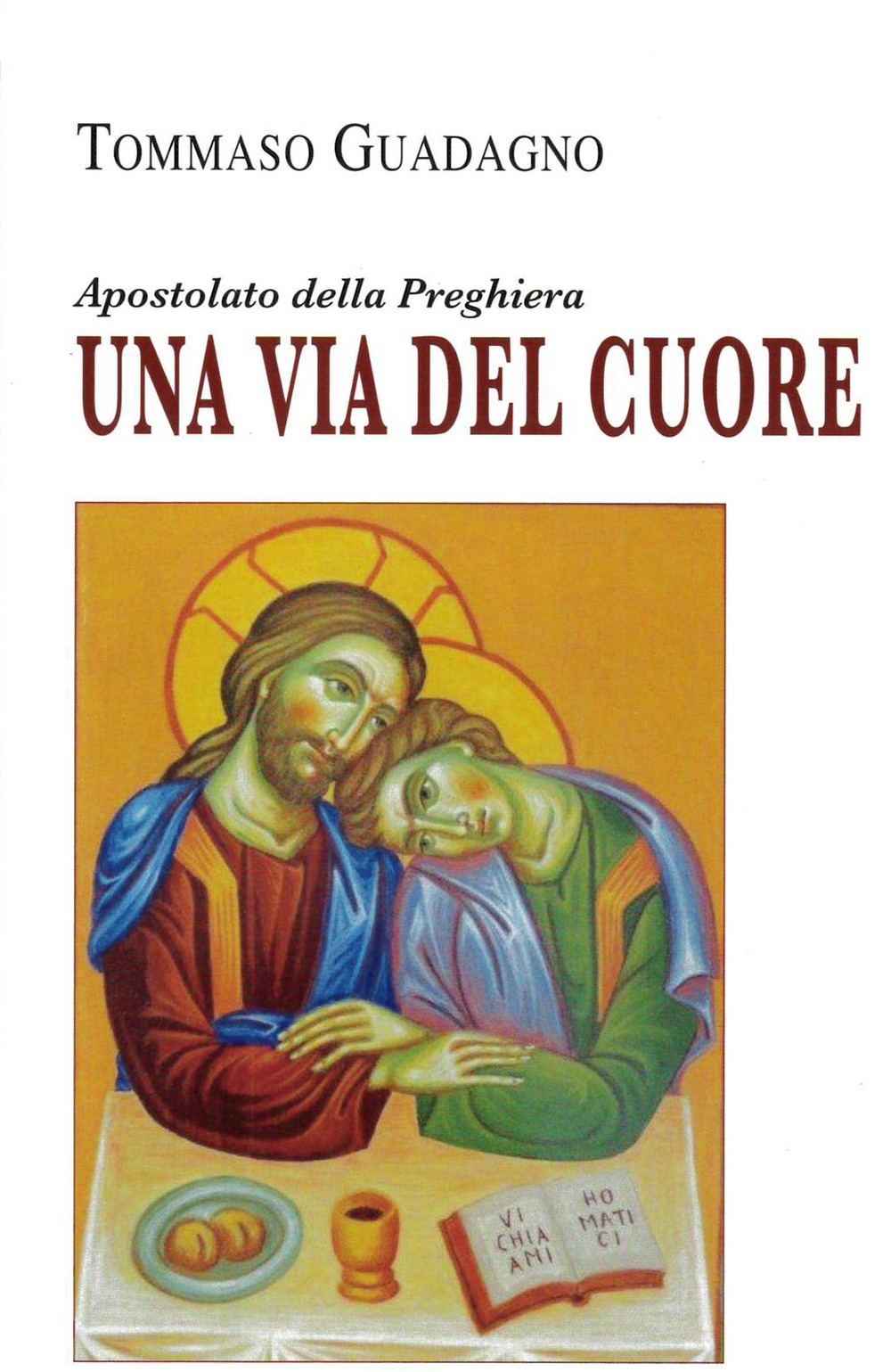 Una via del cuore. Apostolato della preghiera. Nuova ediz