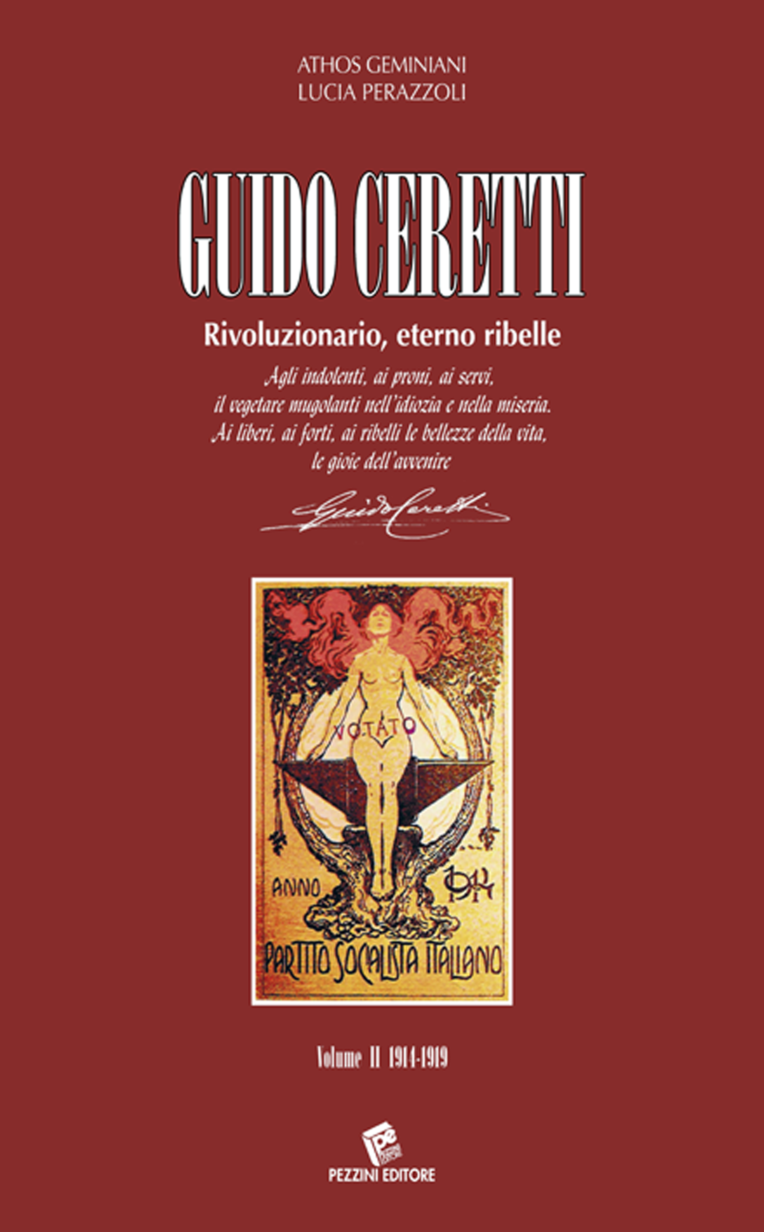 Guido Ceretti. Rivoluzionario, eterno ribelle. Vol. 2: 1914-1919